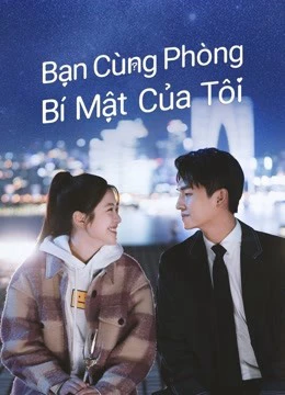 Bạn Cùng Phòng Bí Mật Của Tôi | Love in Time (2022)