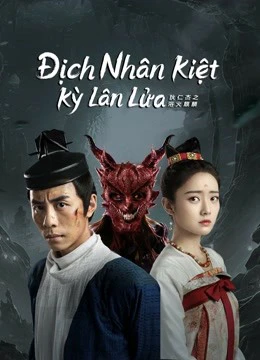 Địch Nhân Kiệt: Kỳ Lân Lửa | Di Renjie-Fire Kirin (2022)