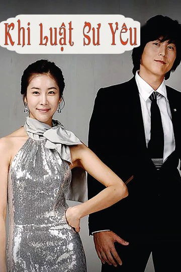 Khi Luật Sư Yêu | Love And Law (2008)