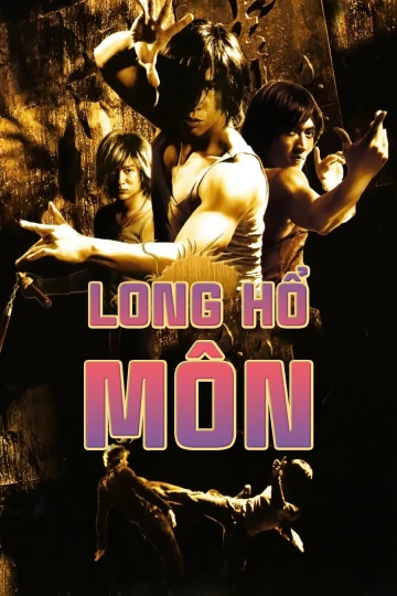 Long Hổ Môn | Dragon Tiger Gate (2006)