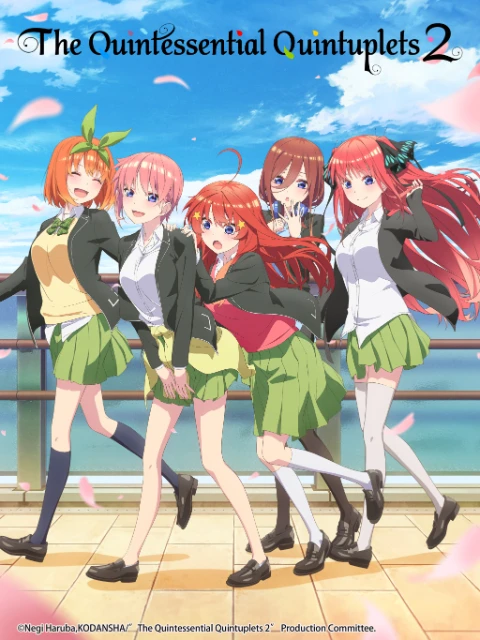 Nhà Có Năm Nàng Dâu | 5-toubun no Hanayome ∬, The Quintessential Quintuplets: Season 2 (2021)