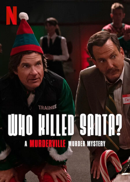 Thị trấn mưu sát: Ai đã giết Santa? | Who Killed Santa? A Murderville Murder Mystery (2022)